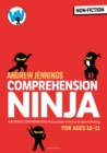 Comprehension Ninja for Ages 10-11: Non-Fiction : Comprehension worksheets for Year 6 - Book
