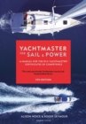 Yachtmaster for Sail and Power : A Manual for the Rya Yachtmaster® Certificates of Competence - eBook