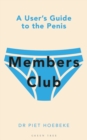 Members Club : A User's Guide to the Penis - Book