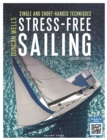 Stress-Free Sailing : Single and Short-handed Techniques - Book