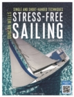 Stress-Free Sailing : Single and Short-Handed Techniques - eBook