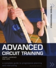 Advanced Circuit Training : A Complete Guide to Progressive Planning and Instructing - Book