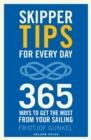 Skipper Tips for Every Day : 365 ways to get the most from your sailing - Book