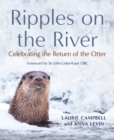Ripples on the River : Celebrating the Return of the Otter - eBook
