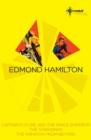 Edmond Hamilton SF Gateway Omnibus : Captain Future and the Space Emperor, The Star Kings & The Weapon From Beyond - eBook