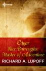 Edgar Rice Burroughs: Master of Adventure - eBook