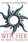 The Tower of the Swallow : Witcher 4   Now a major Netflix show - eBook