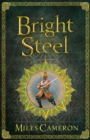 Bright Steel : Masters and Mages Book Three - Book
