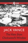 The View from Chickweed's Window - eBook