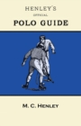 Henley's Official Polo Guide - Playing Rules of Western Polo Leagues - eBook