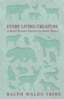 Every Living Creature - or Heart-Training Through the Animal World - eBook