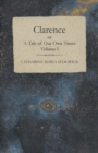 Clarence or, A Tale of Our Own Times - Volume I - eBook