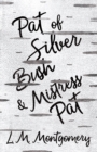 Pat of Silver Bush and Mistress Pat - eBook