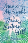 Magic for Marigold and Jane of Lantern Hill - eBook