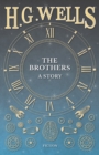 The Brothers - A Story - eBook
