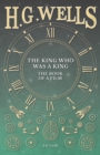 The King Who Was a King - The Book of a Film - eBook