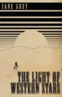 The Light of Western Stars - eBook
