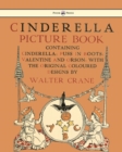 Cinderella Picture Book - Containing Cinderella, Puss in Boots & Valentine and Orson - Illustrated by Walter Crane - eBook