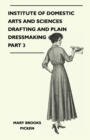 Institute of Domestic Arts and Sciences - Drafting and Plain Dressmaking Part 3 - eBook