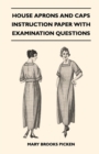 House Aprons and Caps - Instruction Paper with Examination Questions - eBook