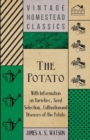 The Potato - With Information on Varieties, Seed Selection, Cultivation and Diseases of the Potato - eBook