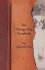 The Vintage Dog Scrapbook - The Japanese Chin - eBook
