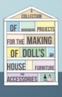 A Collection of Woodwork Projects for the Making of Doll's House Furniture and Accessories - eBook