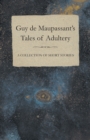 Guy de Maupassant's Tales of Adultery - A Collection of Short Stories - eBook