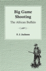 Big Game Shooting: The African Buffalo - eBook