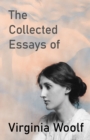 The Collected Essays of Virginia Woolf - eBook