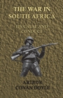 The War in South Africa - Its Cause and Conduct (1902) - eBook