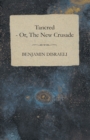 Tancred - or, The New Crusade - eBook