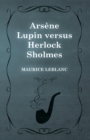 ArsA*ne Lupin versus Herlock Sholmes - eBook