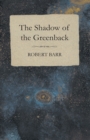 The Shadow of the Greenback - eBook
