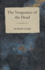 The Vengeance of the Dead - eBook