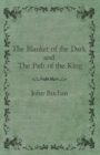 The Blanket of the Dark and The Path of the King - eBook