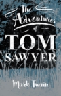 The Adventures Of Tom Sawyer - eBook