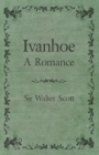 Ivanhoe - A Romance - eBook