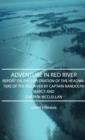 Adventure in Red River - Report on the Exploration of the Headwaters of the Red River by Captain Randolph Marcy and Captain McClellan - eBook