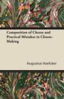 Composition of Cheese and Practical Mistakes in Cheese-Making - eBook
