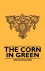The Corn in Green - eBook