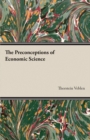 The Preconceptions of Economic Science - eBook