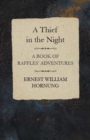 A Thief in the Night: A Book of Raffles' Adventures - eBook