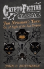 Jim Newmana€™s Yarn: Or, A Sight of the Sea Serpent (Cryptofiction Classics - Weird Tales of Strange Creatures) - eBook
