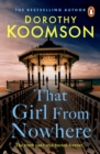 That Girl From Nowhere : A gripping and emotional story from the bestselling author of The Ice Cream Girls - eBook