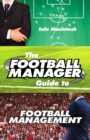 The Football Manager's Guide to Football Management - eBook