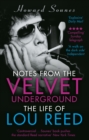 Notes from the Velvet Underground : The Life of Lou Reed - eBook