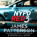 NYPD Red 3 : A chilling conspiracy - and a secret worth dying for... - eAudiobook