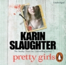 Pretty Girls : A gripping family thriller from the bestselling crime author - eAudiobook