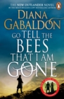 Go Tell the Bees that I am Gone : The gripping historical adventure from the best-selling Outlander series (Outlander 9) - eBook